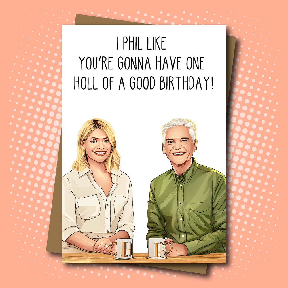 Phil and Holly - This Morning inspired Birthday Card