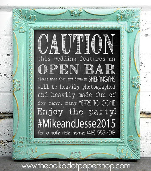 Caution: Open Bar! Funny DIY Wedding/Party Sign, Hashtag 
