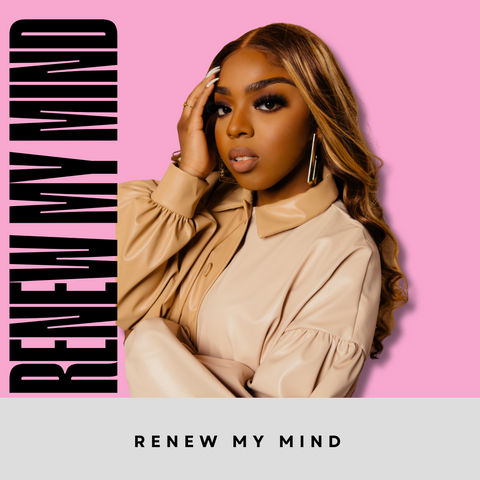 RENEW MY MIND PLAYLIST