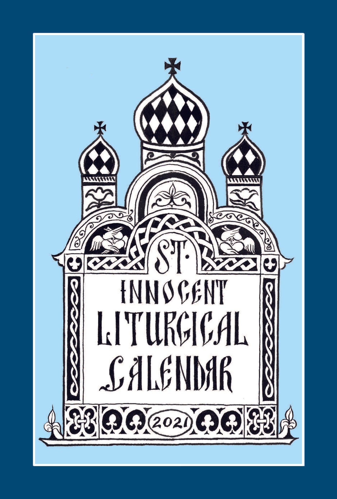2021 St Innocent Liturgical Calendar St Innocent Press