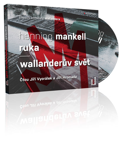 Henning Mankell Ruka / Wallanderův svět Wallander Jiří Vyorálek audiokniha OneHotBook