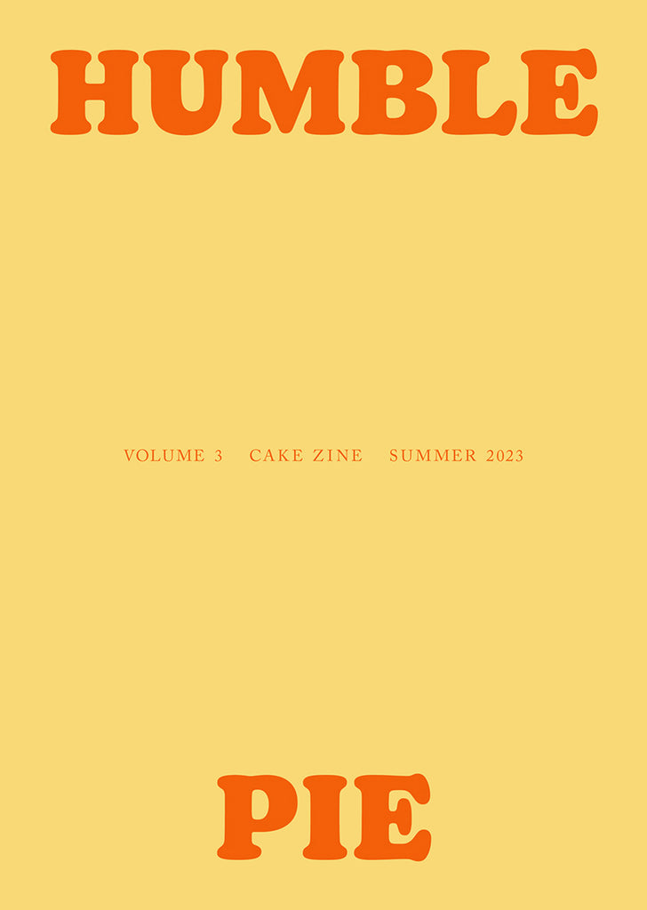 Front cover of Cake Zine issue three, Humble Pie