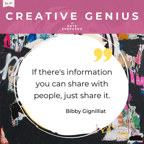 Ep. 57 - How Surrender Fuels Creativity: Navigating Art, Business, & Uncertainty with Bibby Gignilliat