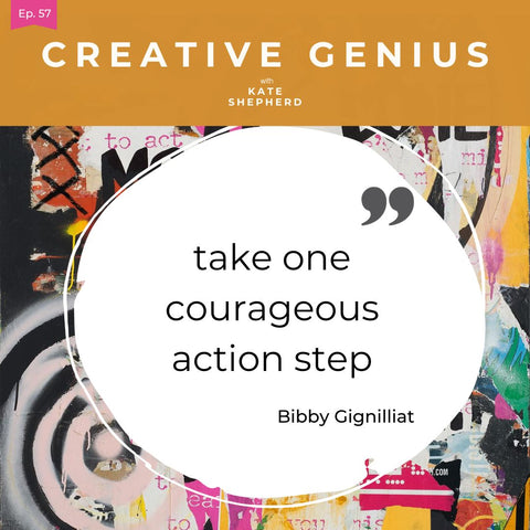 Ep. 57 - How Surrender Fuels Creativity: Navigating Art, Business, & Uncertainty with Bibby Gignilliat