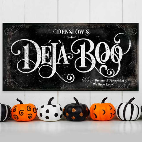 Custom Halloween Deja Boo Wall Art. Black Canvas with white text.