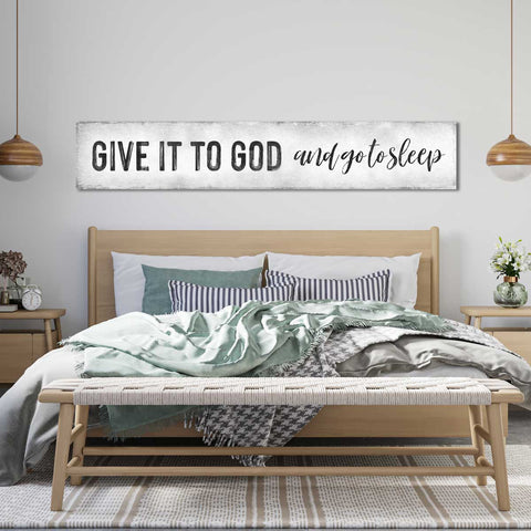 Give it to God and Go to Sleep Modern Farmhouse Bedroom Wall Art. Faux wood on white canvas. Rustic sign for over the bed.