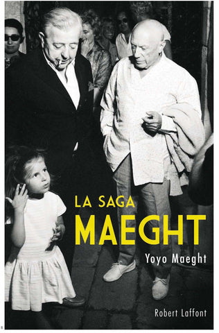 Yoyo Maeght+-+La_Saga_Maeght+-+Robert+Laffont+-+
