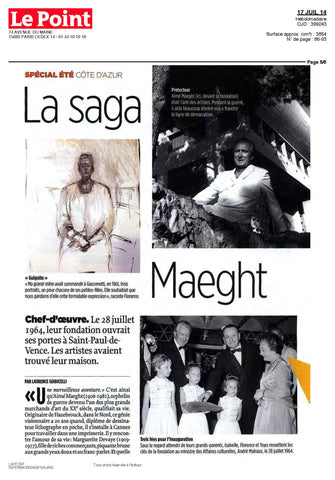 La Saga Maeght Chef-d'œuvre. Le 28 juillet 1964, leur fondation ouvrait ses portes à Saint-Paul-de- Vence. PAR LAURENCE GUIDICELLI