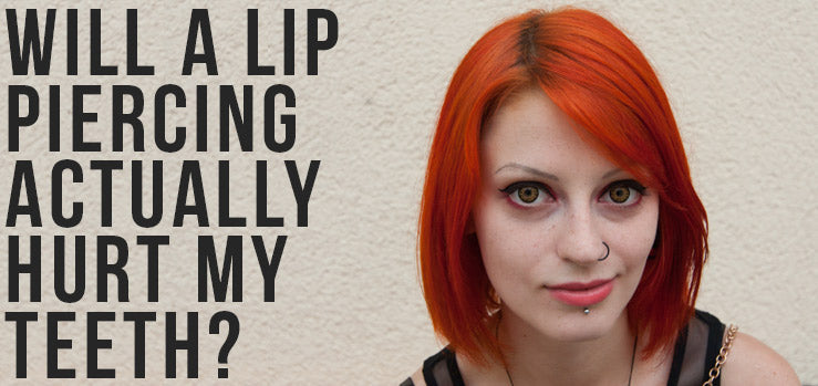 Does a Lip Piercing Harm Mouth Gums