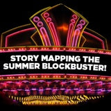 Story Mapping the Summer Blockbuster!