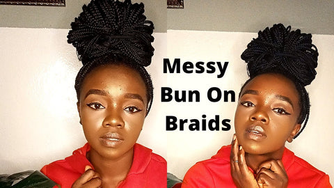 The Messy Bun with Braids