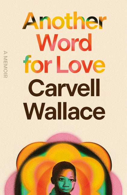 Cover of Another Word for Love: A Memoir 