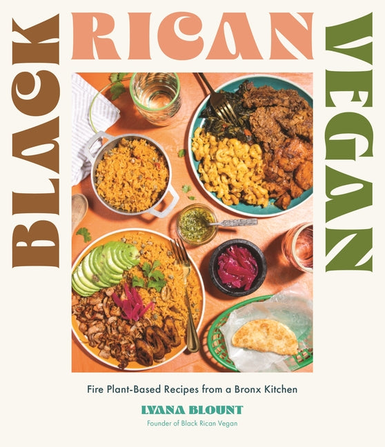 Cover of Black Rican Vegan: Fire Plant-Based Recipes from a Bronx Kitchen 