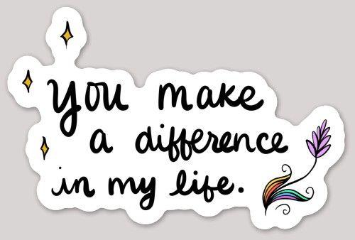 You Make A Difference Sticker