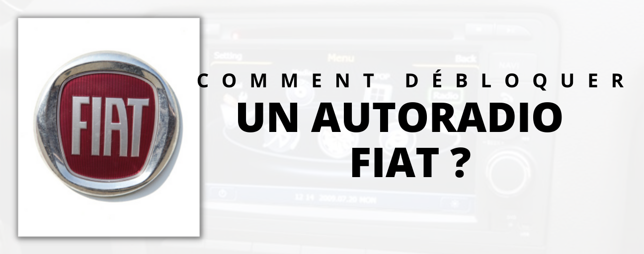 comment débloquer autoradio fiat 500