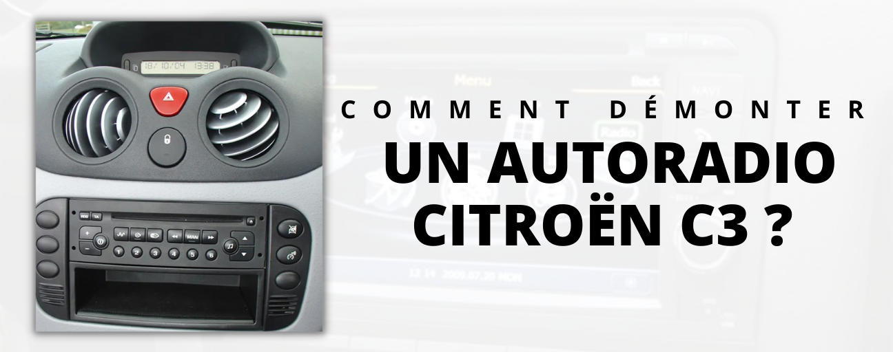 Comment démonter autoradio citroen c3