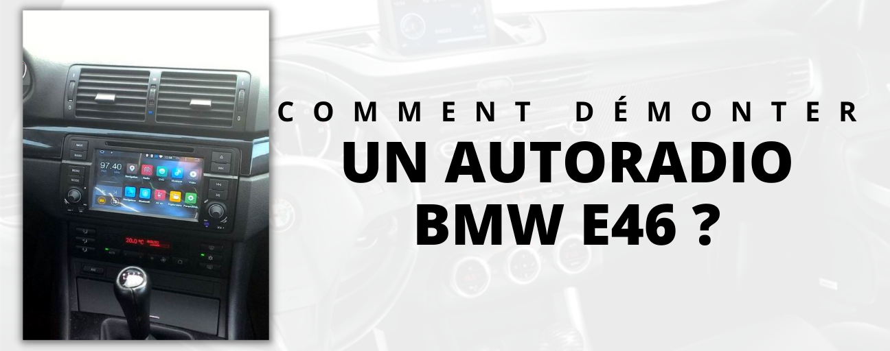 comment démonter un autoradio BMW E46