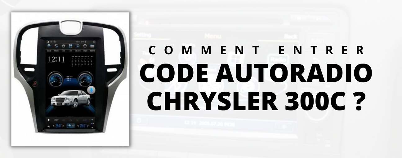 comment entrer code autoradio chrysler 300C