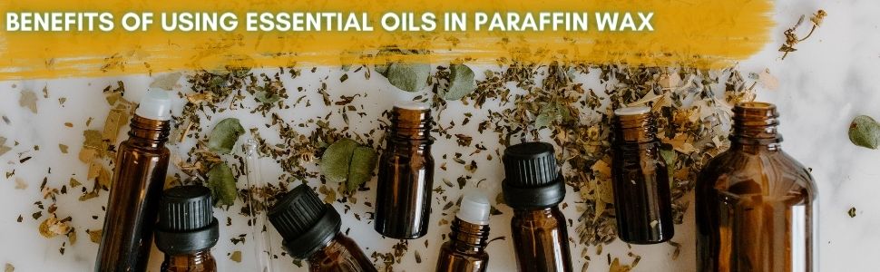 Benefits of Using Essential Oils in Paraffin Wax