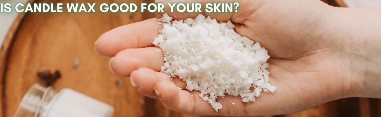 Is candle wax good for your skin