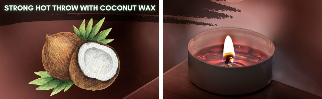 Strong Hot Throw with Coconut Wax