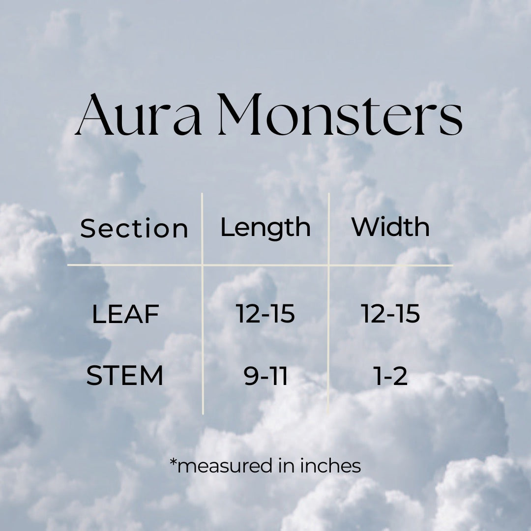 Aura Monsters size chart. Leaf: 12-15" long, 12-15" wide. Stem: 9-11" long, 1-2" wide.