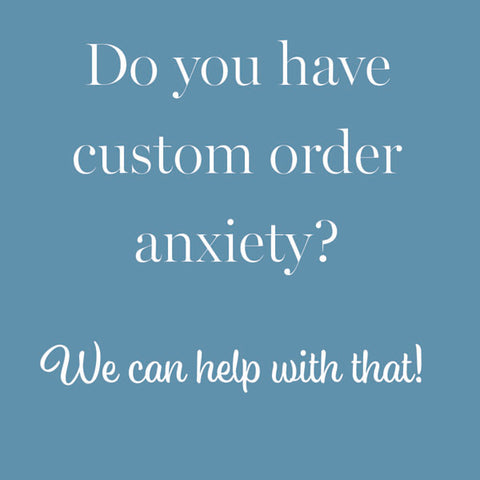 Do you have customer order anxiety? We can help with that!
