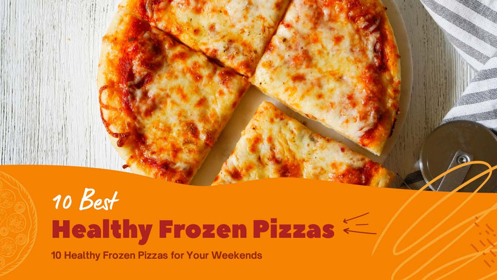 10 Healthy Frozen Pizzas for Your Next Weekend Pizza Bien
