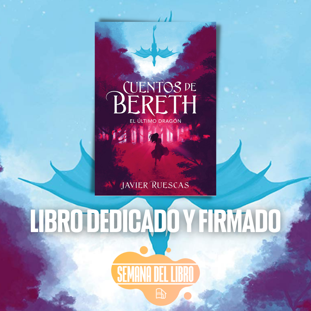 CUENTOS DE BERETH 1. EL ÚLTIMO DRAGÓN - Javier Ruescas – LITERALI Box