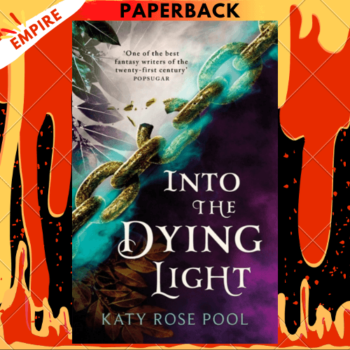 Into the Dying Light (Katy Rose Pool's Age of Darkness Series #3) by Katy Rose Pool - Empire Book Store | Authentic Books in Cheap Prices