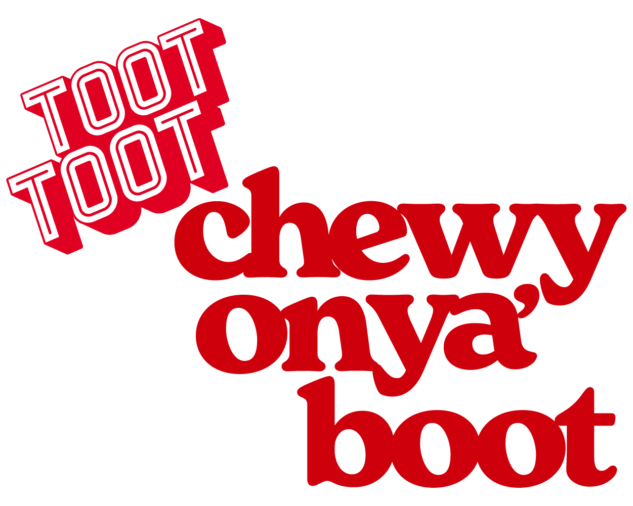toot toot chewy onya boot