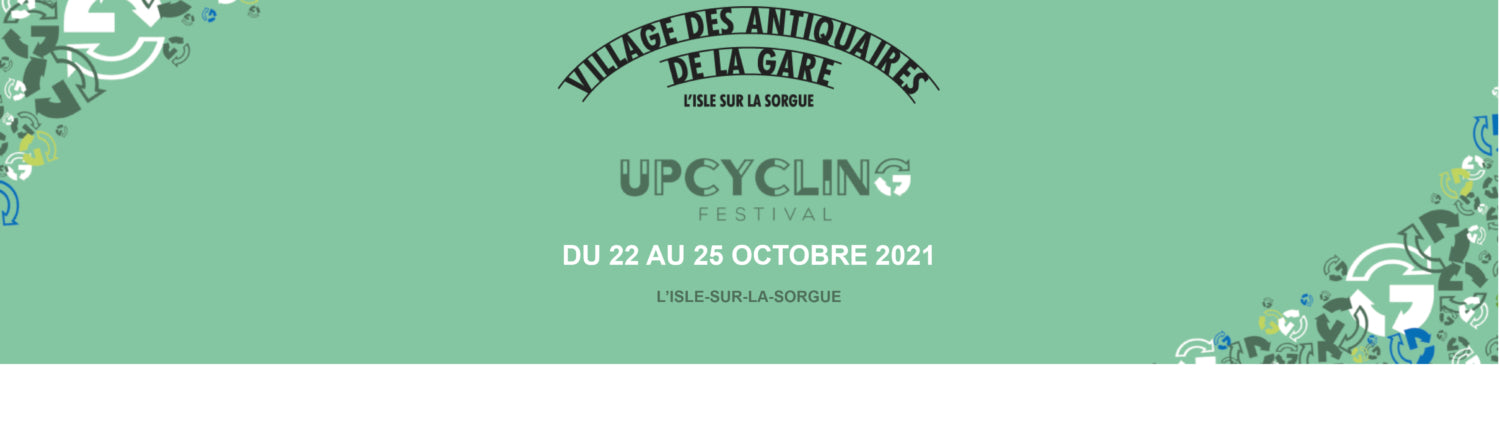 Festival upcycling Isle-sur-la-sorgue