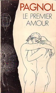 Le premier amour - Marcel Pagnol -  Pocket - Livre