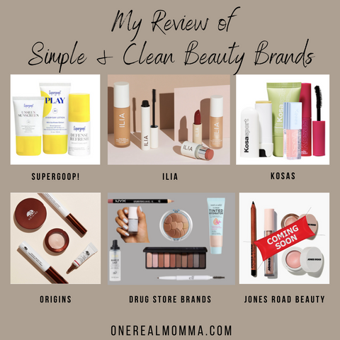 Review of simple and clean beauty brands including supergoop! Ilia Jones Road Beauty Origins Kosas and Target Drugstore products