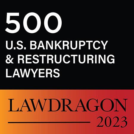 2023 Lawdragon 500 U.S. Bankruptcy & Restructuring Lawyers