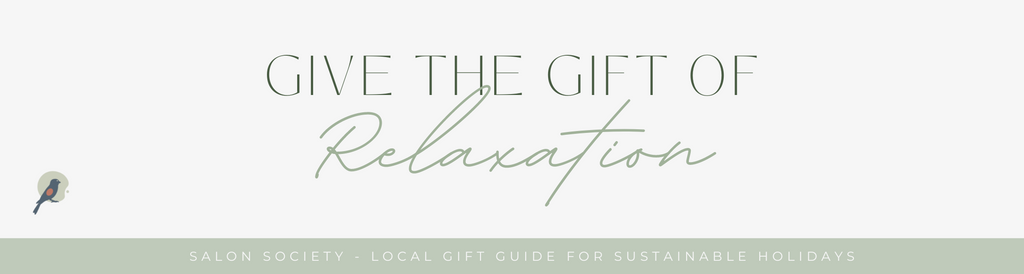 Give the Gift of Relaxation - Salon Society local gift guide for sustainable holidays