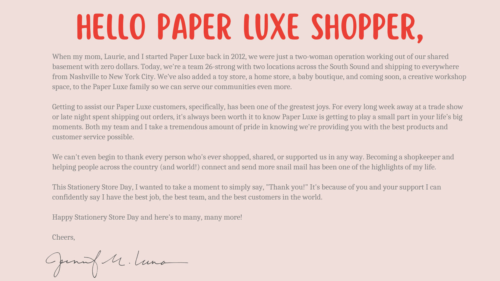 A letter from Paper Luxe's co-founder and owner, Jennifer Luna. The letter thanks customers for their support throughout the years and how the store takes pride in its products and customer service. 