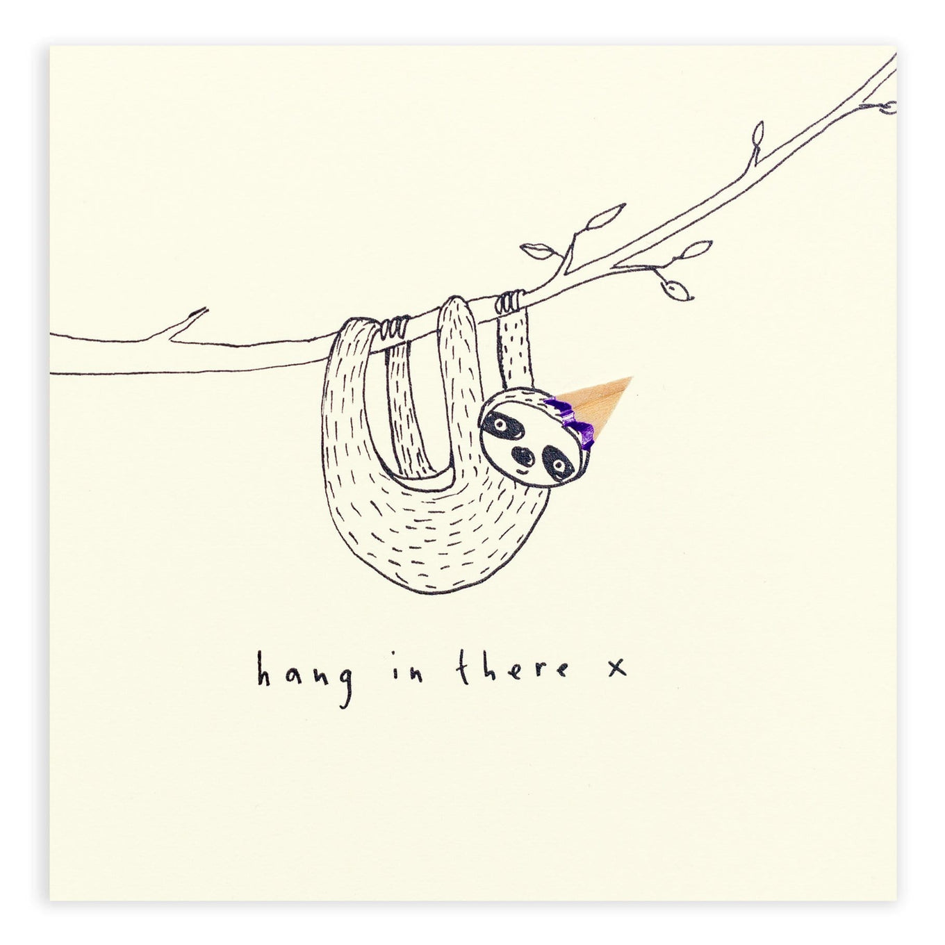 A drawing of a sloth hanging from a vine. The sloth wears a hat made of a purple pencil shaving. The card reads,"hang in there x"
