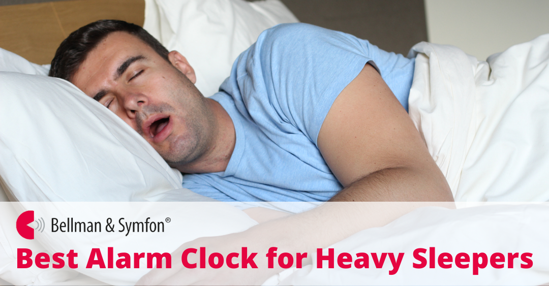 Best Alarm Clock for Heavy Sleepers