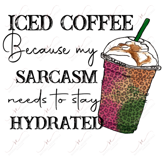 Iced coffee because my sarcasm needs to stay hydrated - ready to press –  Rachel's Essentials