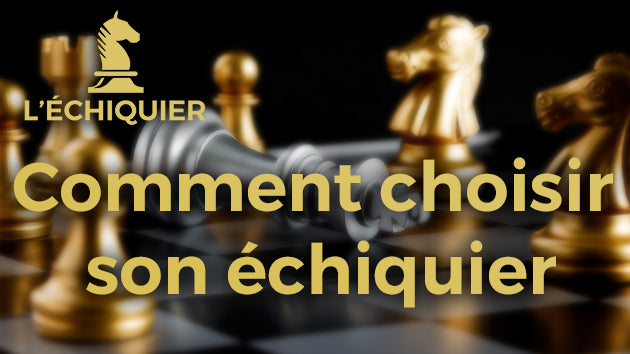 comment chosir un jeu d'echecs echiquier avant acheter