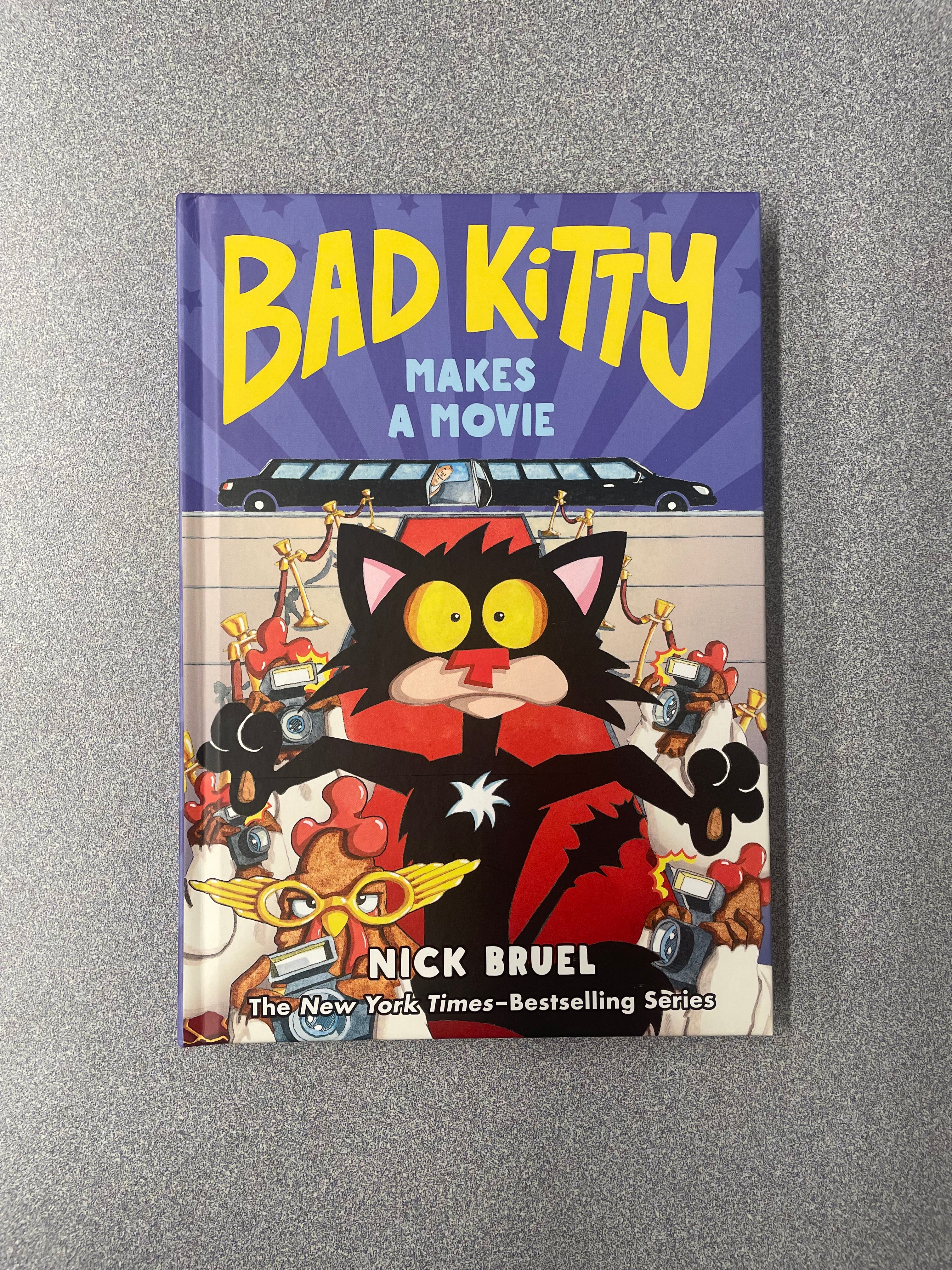 GN  Bruel, Nick, Bad Kitty Makes a Movie [2023] N 4/25