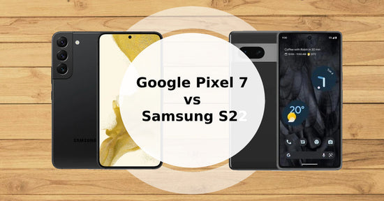 A feature image about Google Pixel 7 vs Samsung S22.