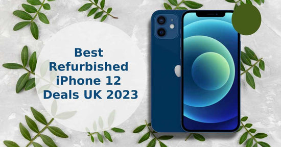 A feature image saying, 'best refurbished iPhone 12 deals'.