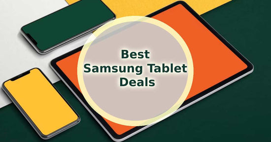 A feature image about the best Samsung tablet deals.