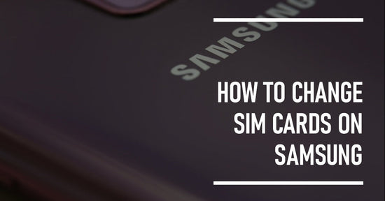 how to change sim cards on Samsung - featured blog image