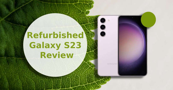 A feature image about refurbished Galaxy S23 review.