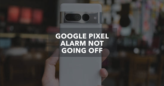 A featured image all about Google Pixel Alarm Not Going Off