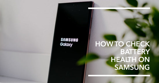A featured blog post image for an article about How to Check Battery Health on Samsung