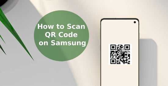 A feature image about how to scan qr code on samsung